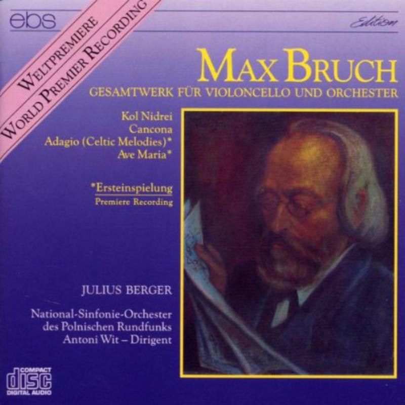 Picture of Berger/Wit/Nationales RSO Polen - Max Bruch: Complete Work for Violoncello & Orchestra