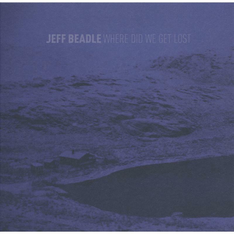 Picture of Jeff Beadle - Where Did We Get Lost