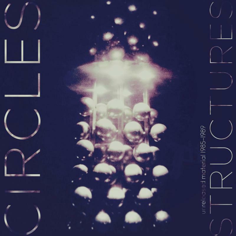 Picture of Circles - Structures: Unreleased Materia