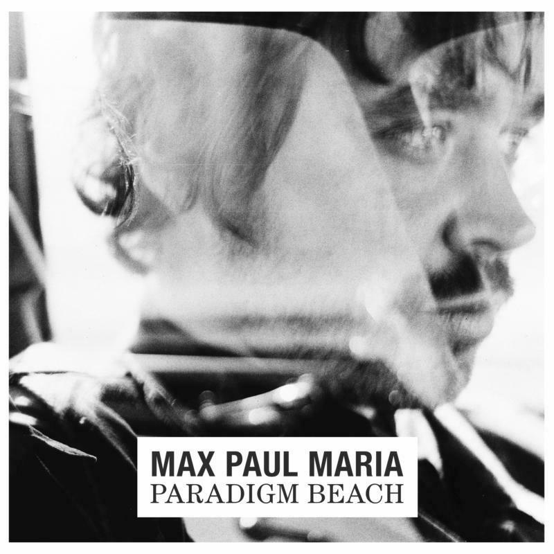 Picture of Max Paul Maria - Paradigm Beach (LP)