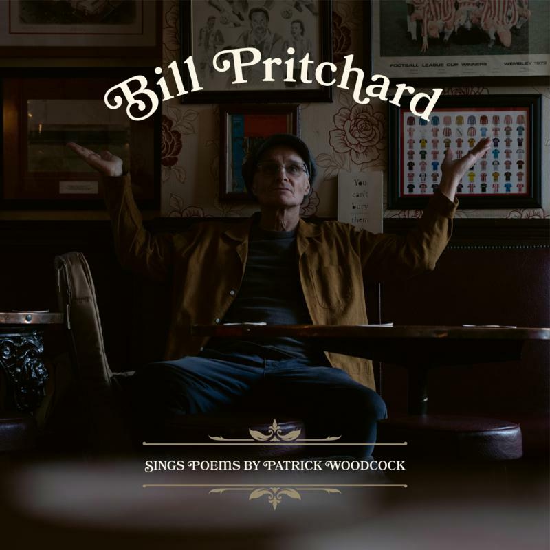 Picture of Bill Pritchard - Sings Poems By Patrick Woodcock