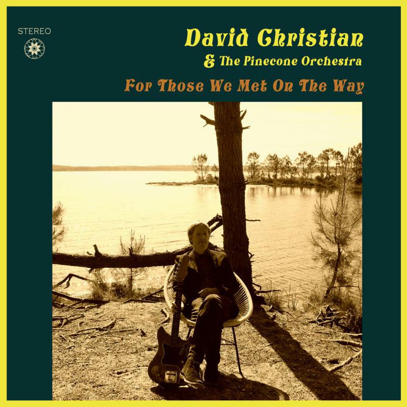 Picture of David Christian & The Pinecone Orchestra - For Those We Met On The Way