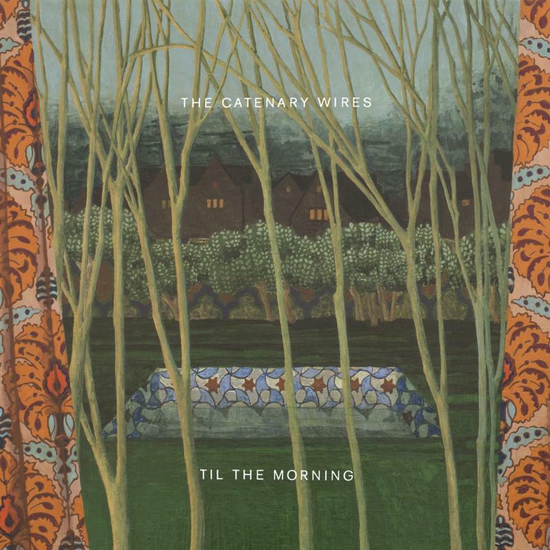 Picture of The Catenary Wires - Til The Morning