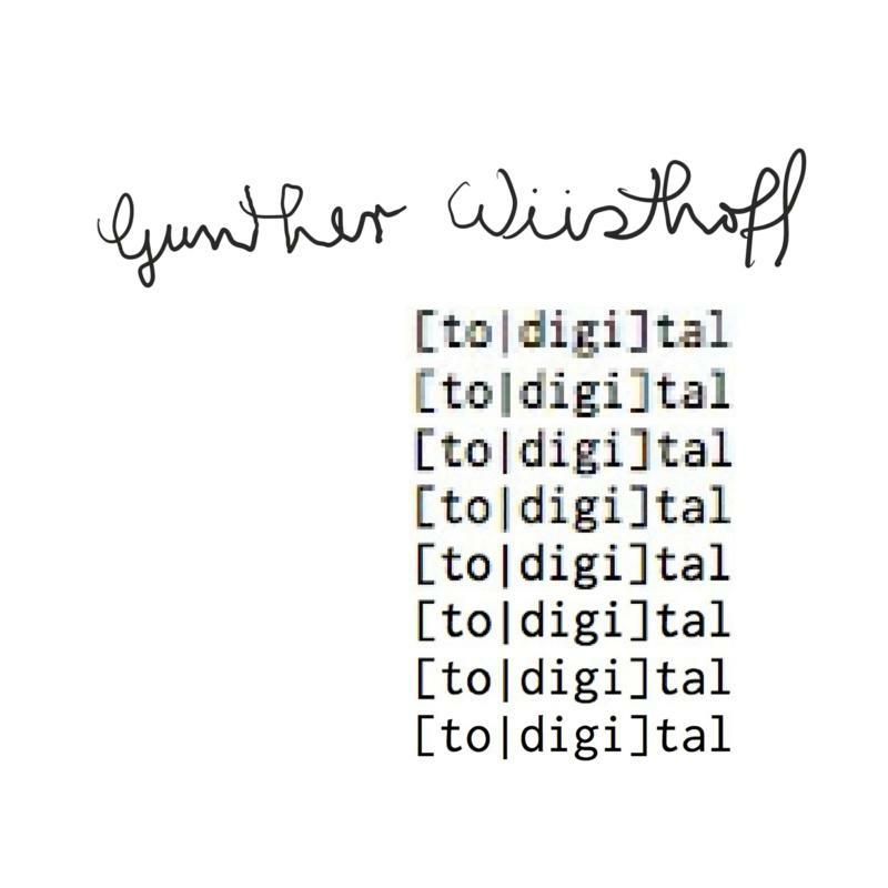 Picture of Gunther Wusthoff - [To|Digi]Tal