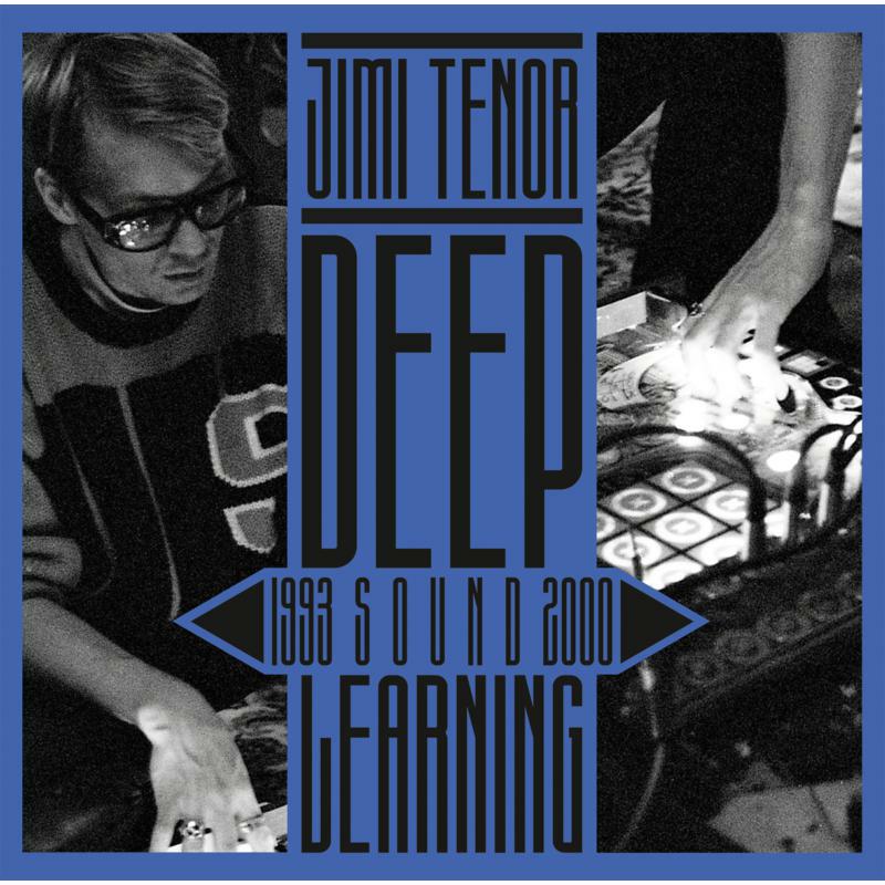Picture of Jimi Tenor - Deep Sound Learning (1993 - 2000)