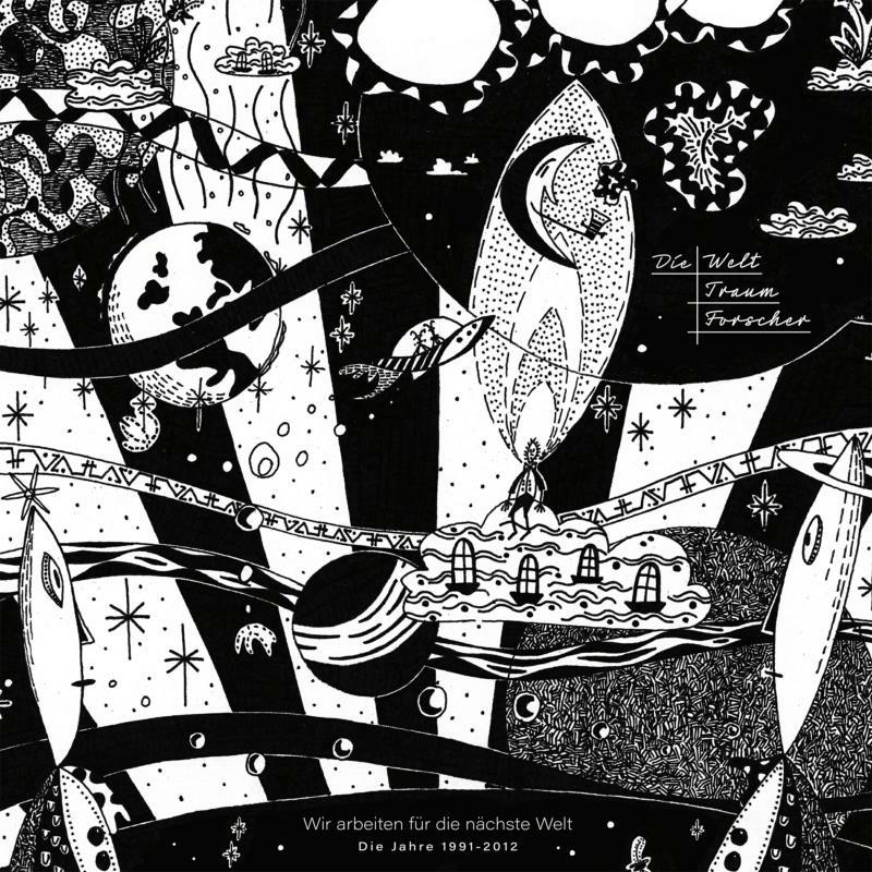 Picture of Die Welttraumforscher - Wir Arbeiten Fur Die Nachste Welt (1991 - 2012)