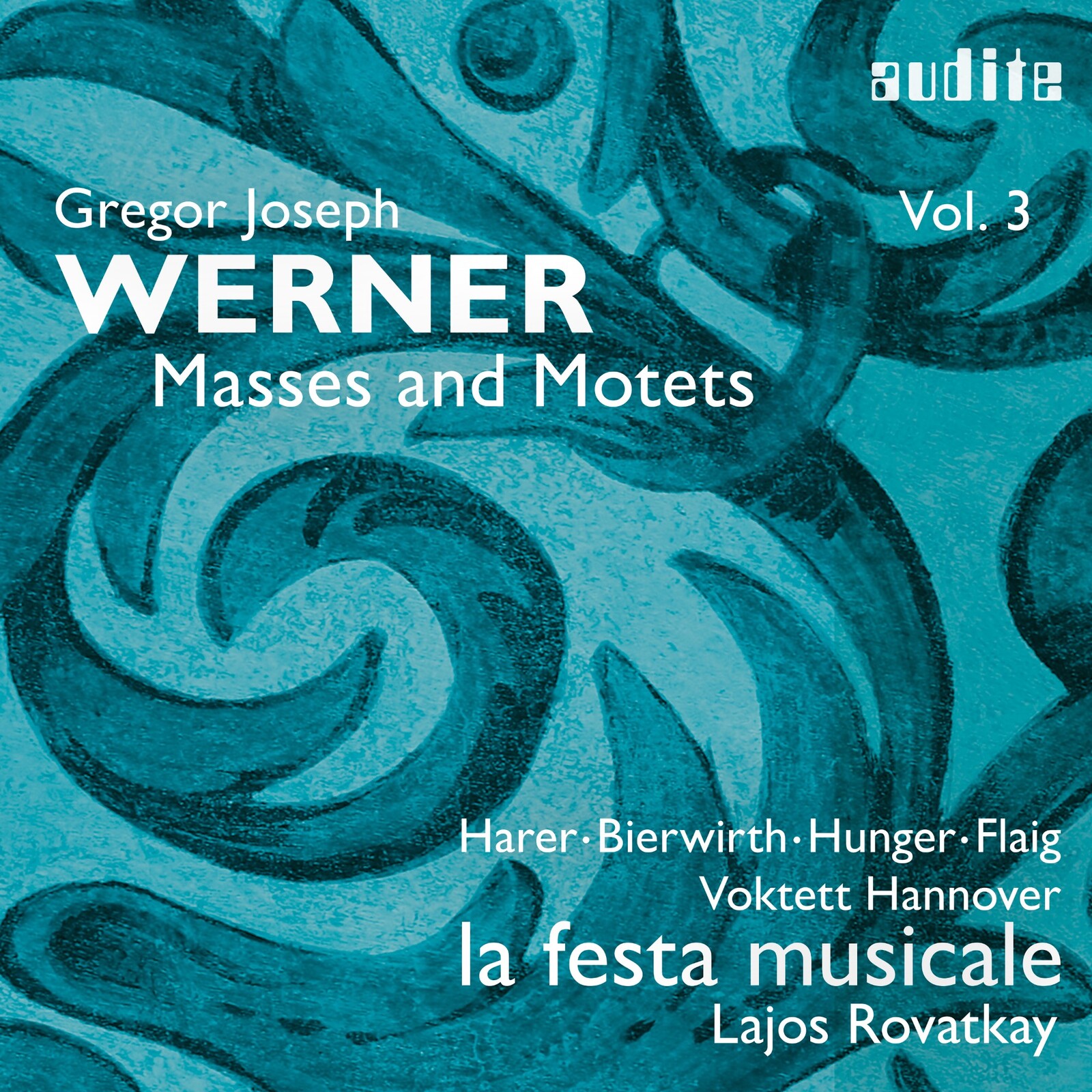 Picture of Magdalene Harer; Anne Bierwirth; Tobias Hunger; Markus Flaig; Voktett Hannover; la festa musicale; Lajos Rovatkay - Gregor Joseph Werner, Vol. III: Masses and Motets