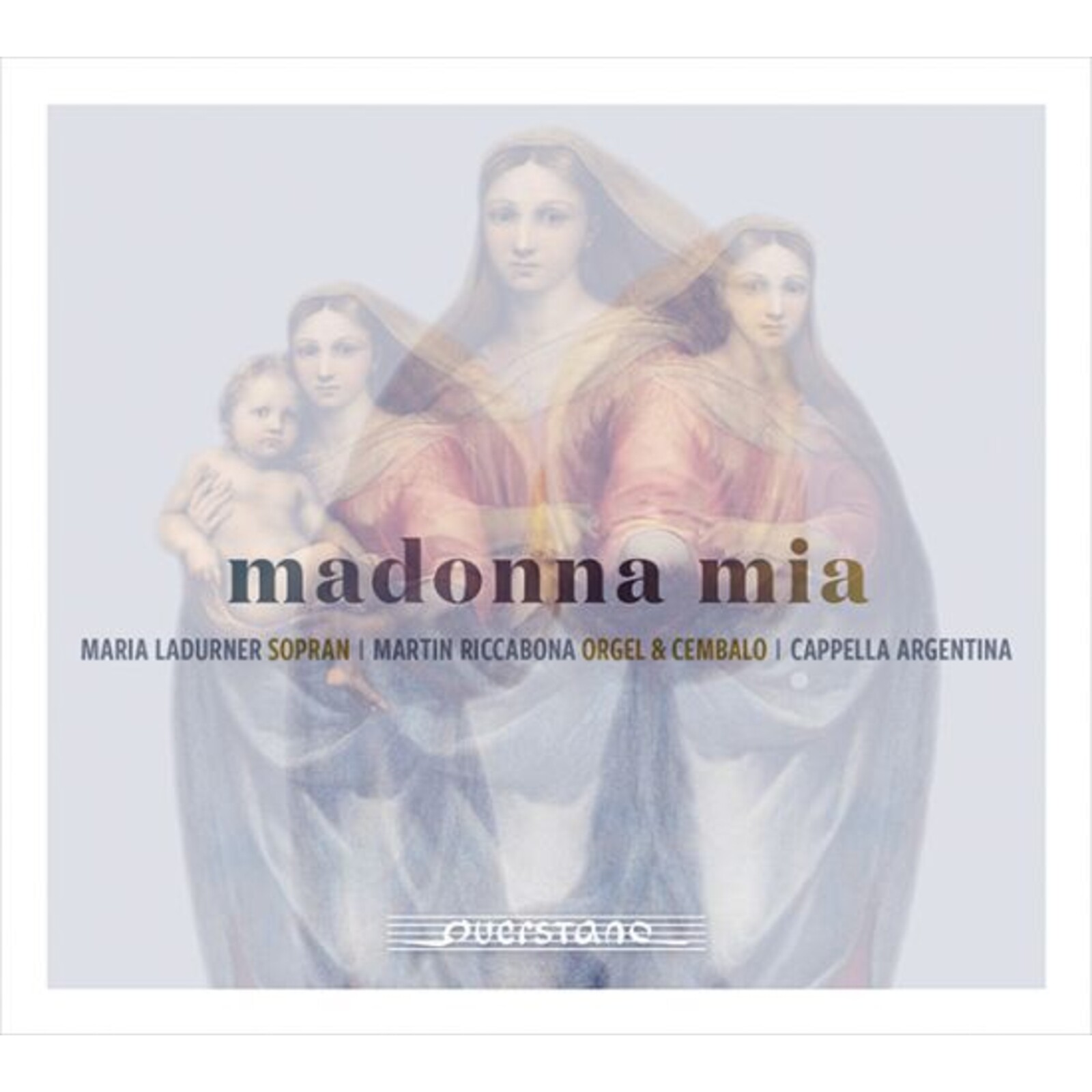 Picture of Maria Ladurner, Martin Riccabona, cappella Argentina - Madonna Mia: Italian Monodies and Organ Works of the 16th and 17th Centuries