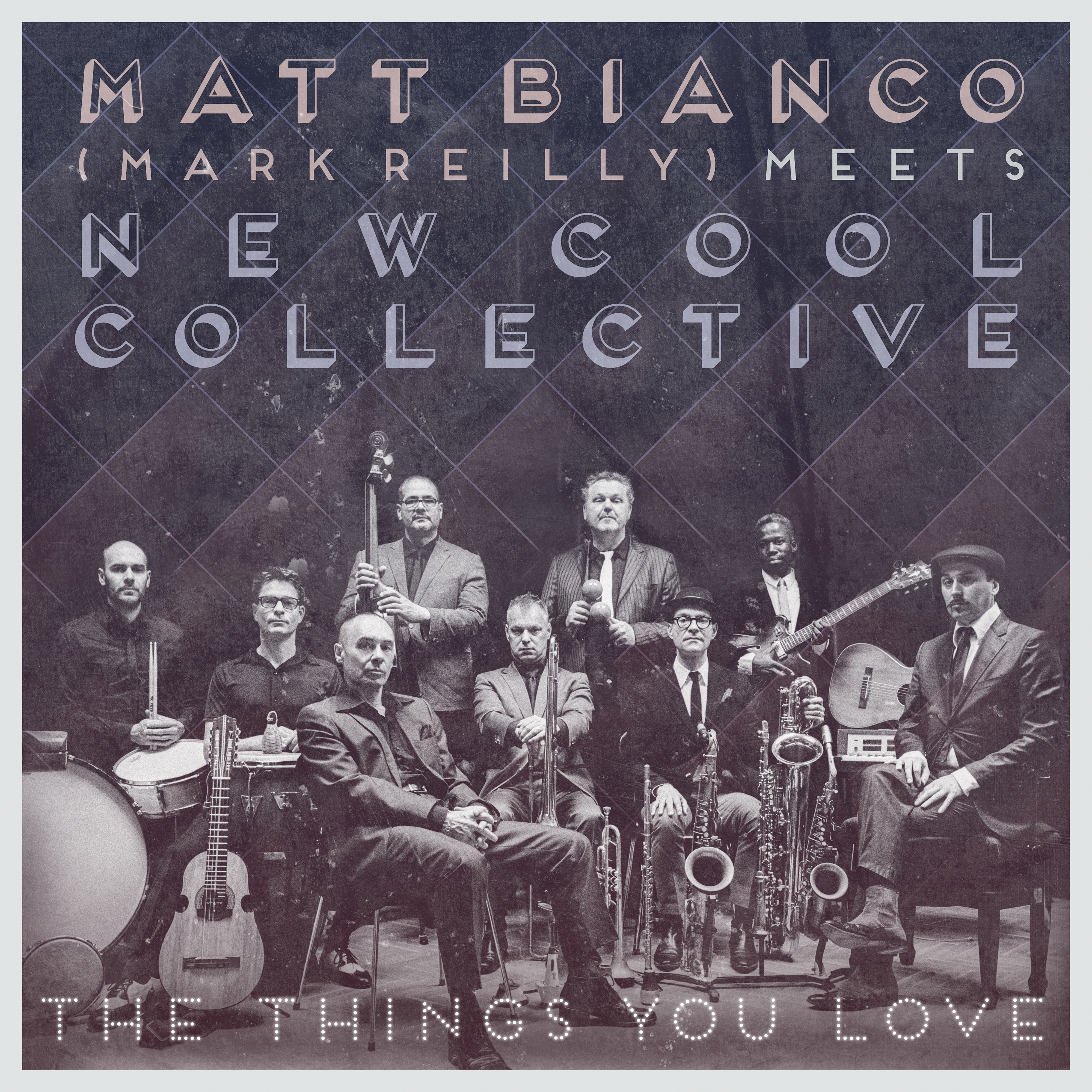 Picture of Matt Bianco (Mark Reilly) Meets New Cool Collective - Matt Bianco (Mark Reilly) Meets New Cool Collective - The Things You Love