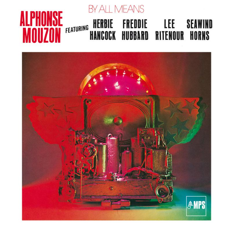 Picture of Alphonse Mouzon - By All Means (Feat. Herbie Hancock, Freddie Hubbard, Lee Ritenour, Seawind Horns)
