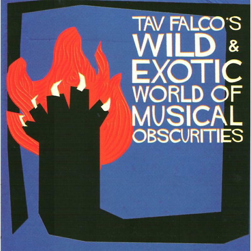 Picture of Various Artists - Tav Falco's Wild & Exotic Worl