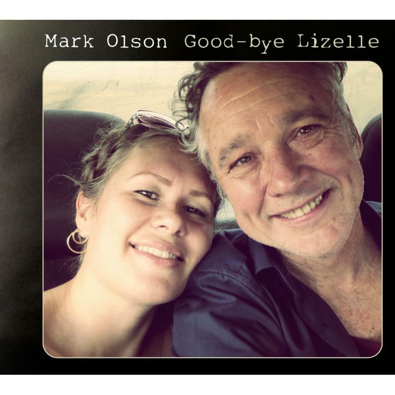 Picture of Mark Olson - Goodbye Lizelle