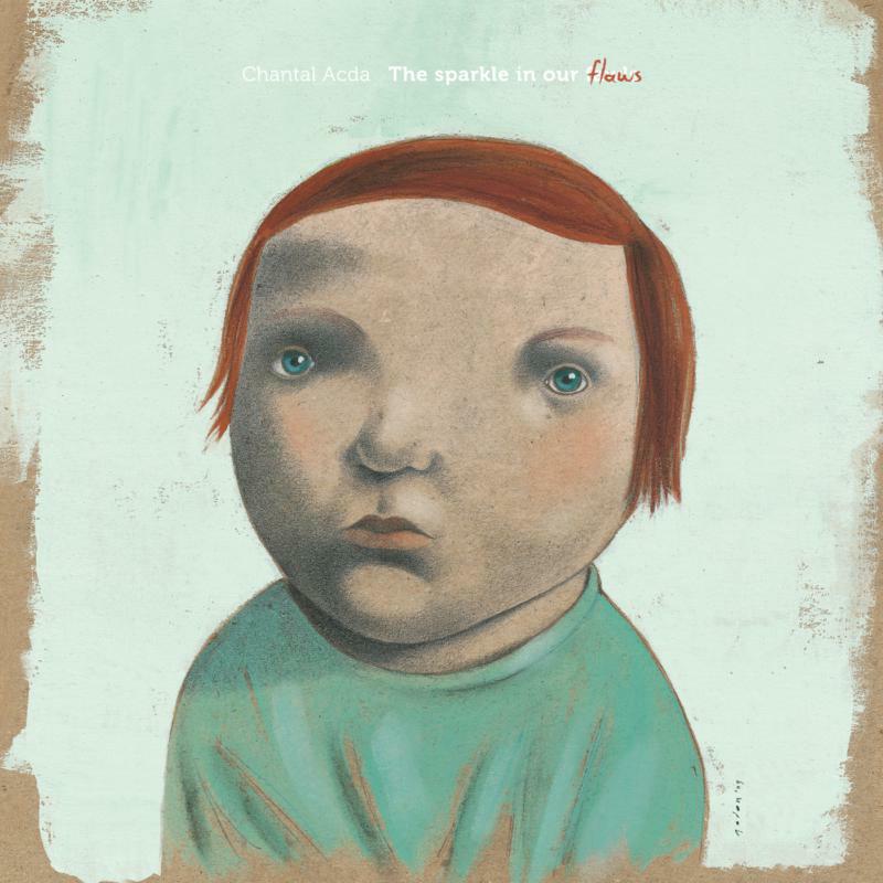 Picture of Chantal Acda - The Sparkle In Our Flaws