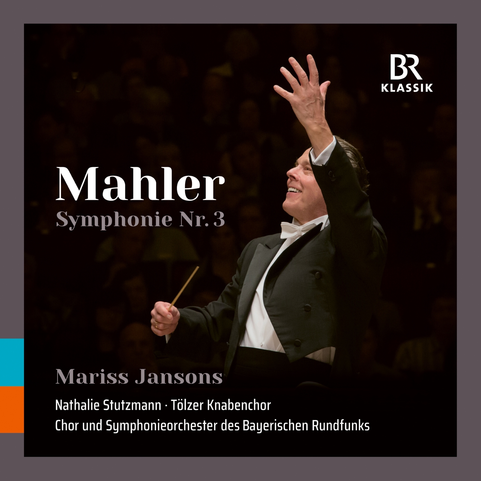 Picture of Symphonieorchester des Bayerischen Rundfunks; Nathalie Stutzmann; Tolzer Knabenchor; Mariss Jansons - Gustav Mahler: Symphony No. 3