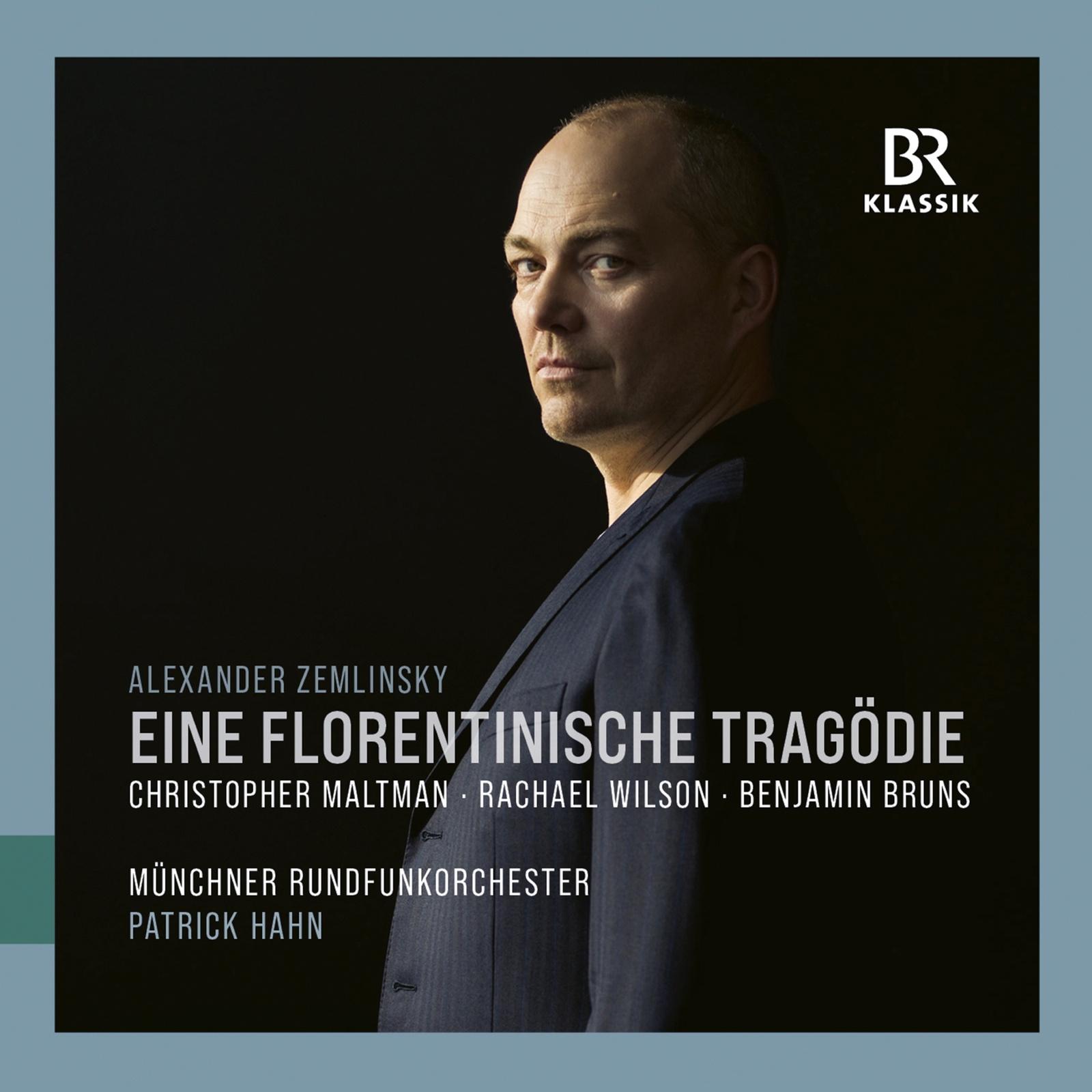 Picture of Christopher Maltman; Rachael Wilson; Benjamin Bruns; Munchner Rundfunkorchester; Patrick Hahn - Alexander Zemlinsky: A Florentine Tragedy