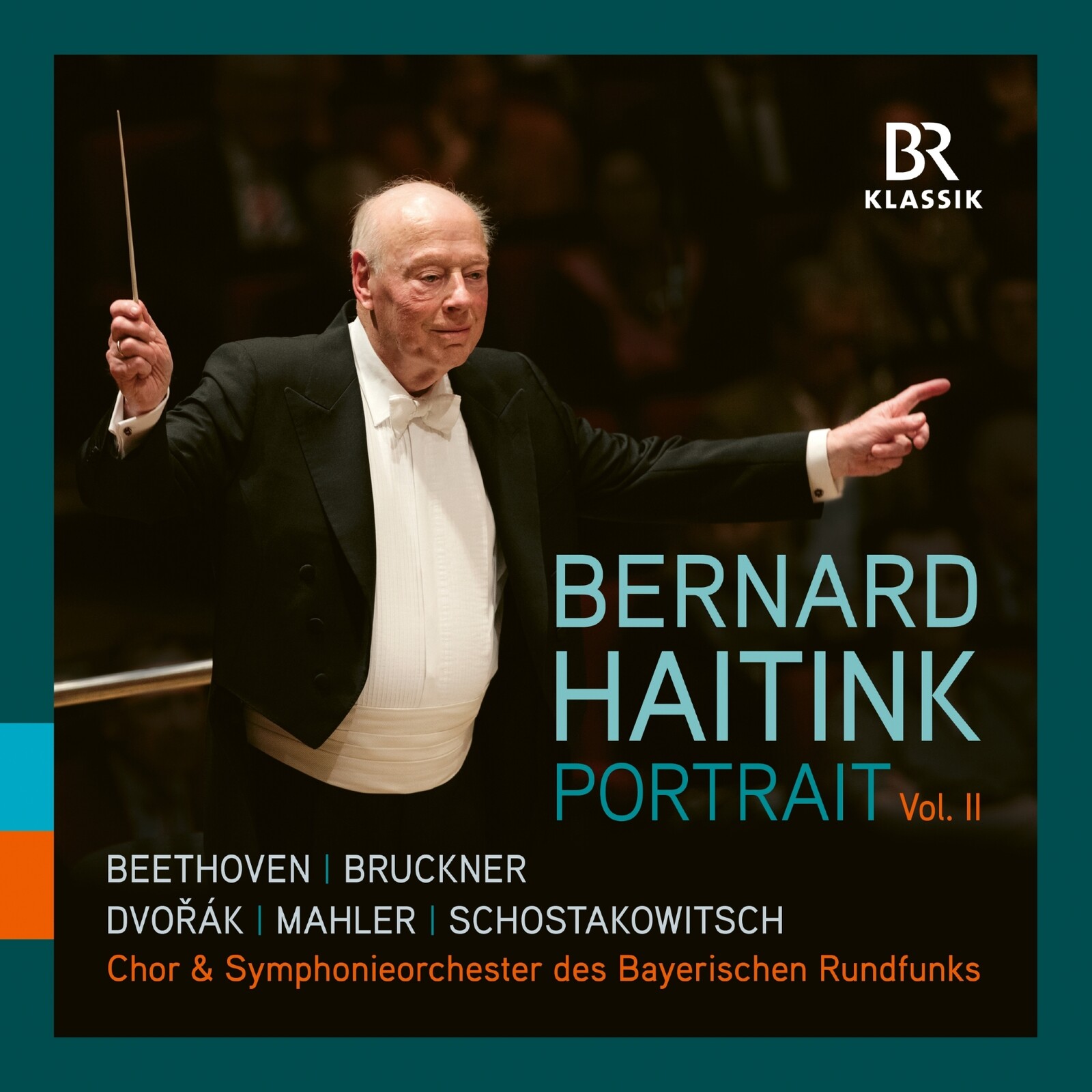 Picture of Gerald Finley; Gunther Groissbock; Sally Matthews; Yvonne Naef; Mark Padmore; Gerhild Romberger; Christoph Strehl; Krassimira Stoyanova; Bavarian Radio Chorus; Bavarian Radio Symphony Orchestra; Bernard Haitink - Bernard Haitink: Portrait, Vol. II