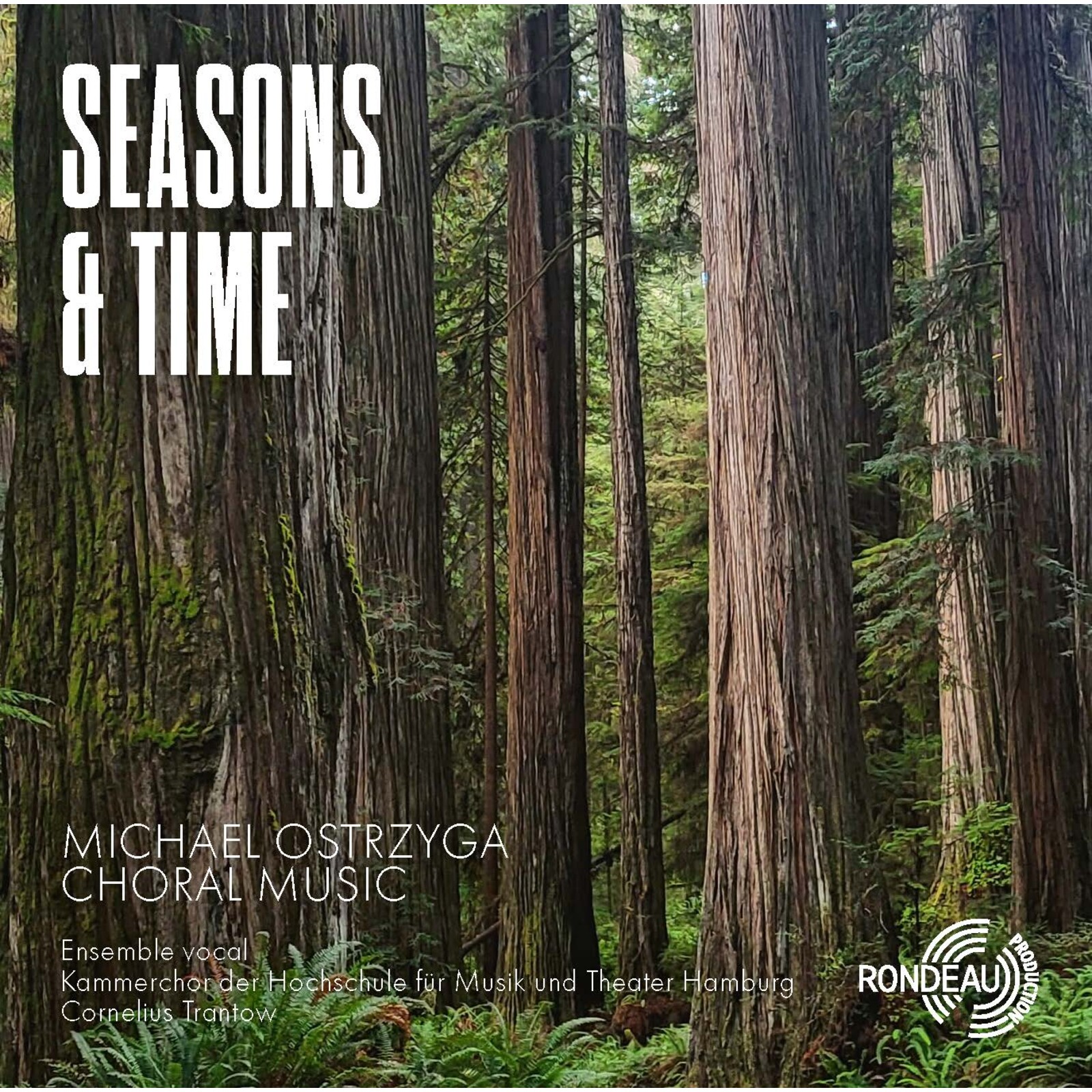 Picture of Ensemble vocal; Kammerchor der Hochschule fur Musik und Theater Hamburg; Cornelius Trantow - Michael Ostrzyga: Seasons & Time