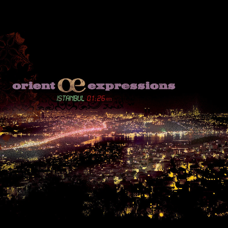 Picture of Orient Expressions - Istanbul 1:26 A.M.