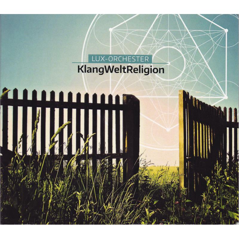 Picture of Heribert Leuchter, LUX-Orchester & Kate Westbrook - KlangWeltReligion
