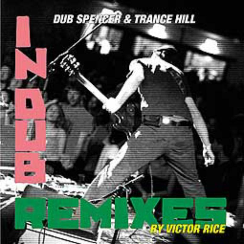 Picture of Dub Spencer & Trance Hill - The Victor Rice Remixes