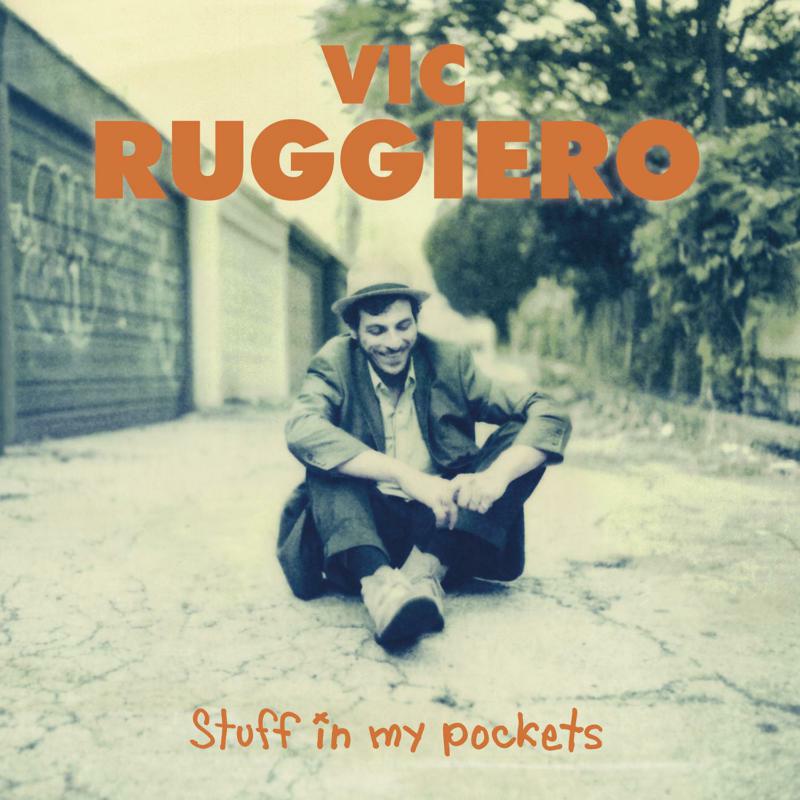 Picture of Vic Ruggiero - Stuff In My Pockets