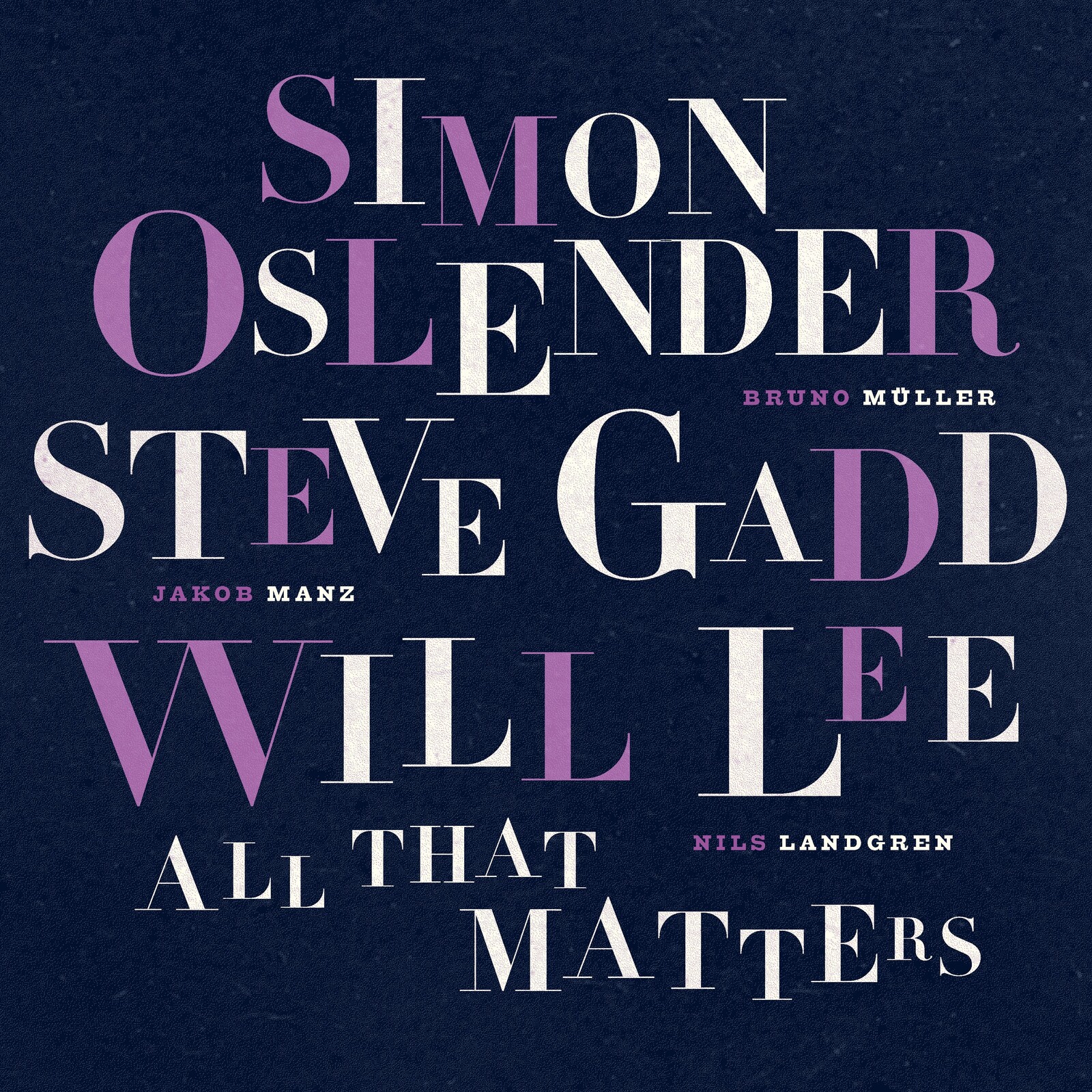 Picture of Simon Oslender, Steve Gadd & Will Lee - All That Matters