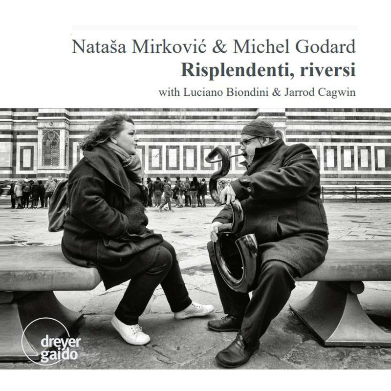 Picture of Natasa Mirkovic & Michel Godard - Risplendenti, Riversi With Luciano Biondini & Jarrod Cagwin