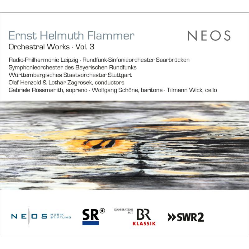 Picture of Symphonieorchester des Bayerischen Rundfunks, Olaf Henzold, Staatsorchester Stuttgart, Lothar Zagrosek, Radio-Philharmonie Leipzig - Flammer: Orchestral Works Vol. 3
