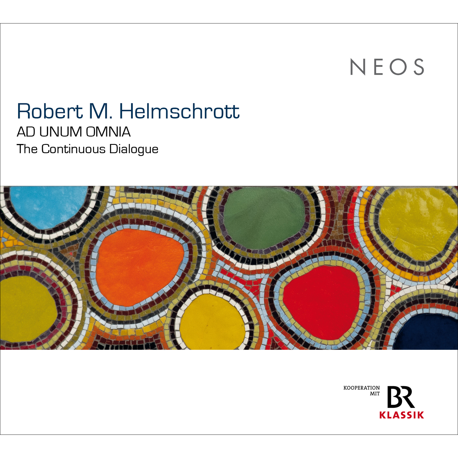Picture of Robert M. Helmschrott - AD UNUM OMNIA - The Continuous Dialogue