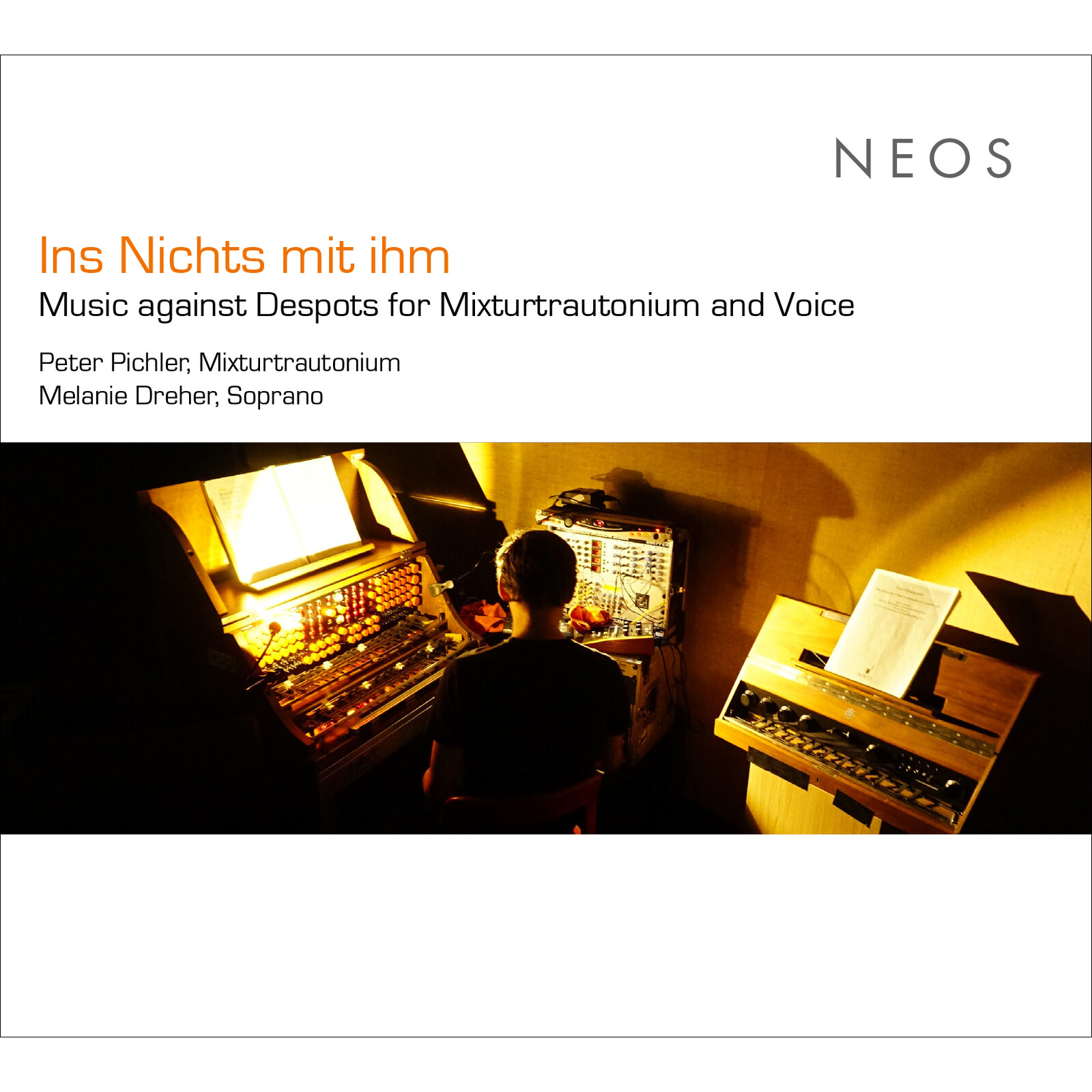 Picture of Peter Pichler, Melanie Dreher, Harald Genzmer, Paul Hindemith, Paul Dessau, Henry Purcell - Ins Nichts mit ihm - Music against Despots for Mixturtrautonium and Voice