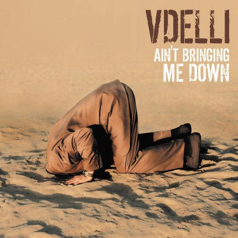 Picture of Vdelli - Ain't Bringing Me Down