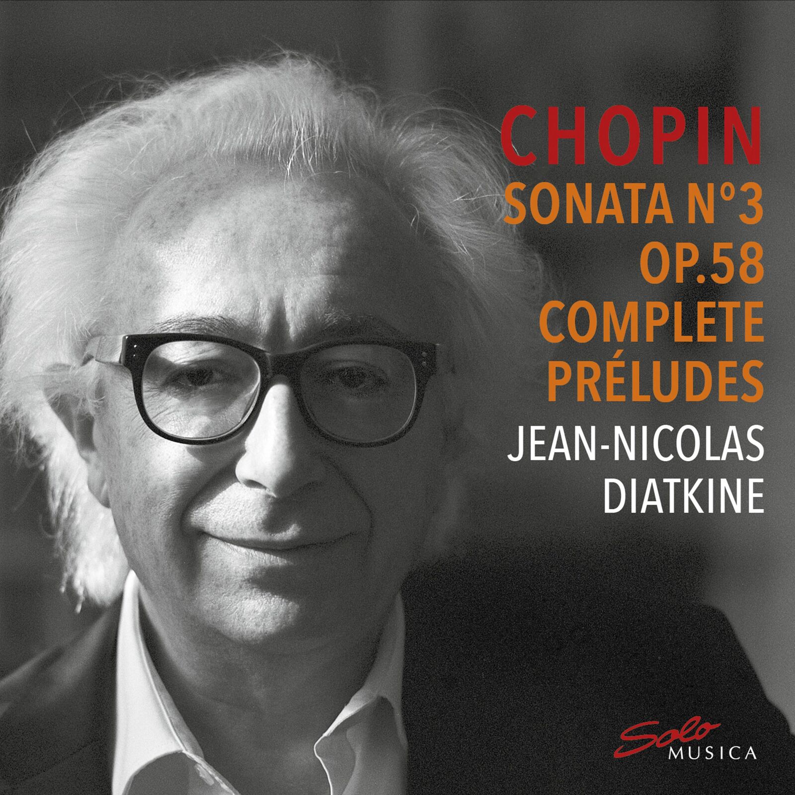 Picture of Jean-Nicolas Diatkine - Frederic Chopin: Sonata No. 3 Op. 58 & Complete Preludes