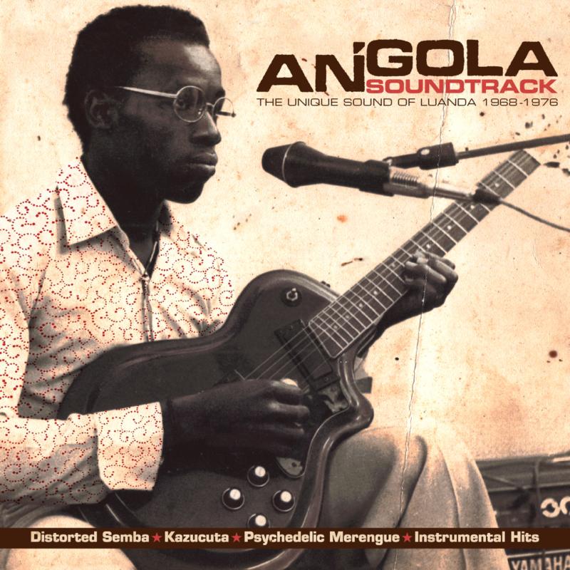Picture of Various Artists - Angola Soundtrack: The Unique Sound Of Luanda 1968-1976
