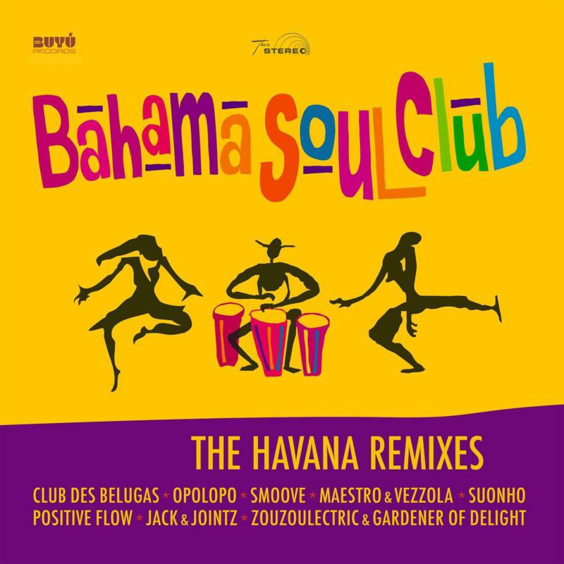 Picture of Bahama Soul Club - The Havana Remixes