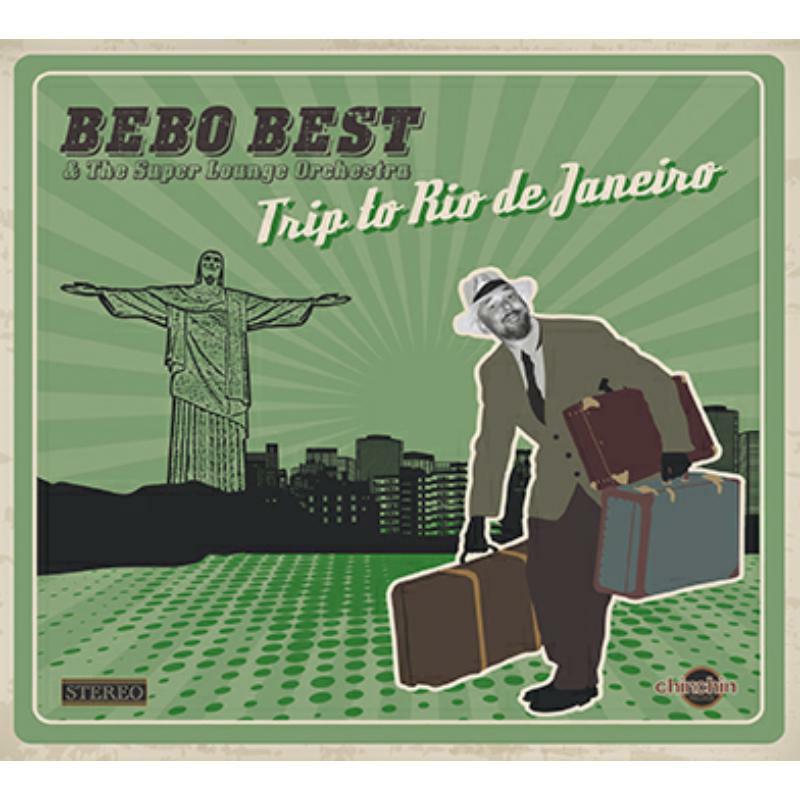 Picture of Bebo & The Super Lounge O Best - Trip To Rio De Janeiro