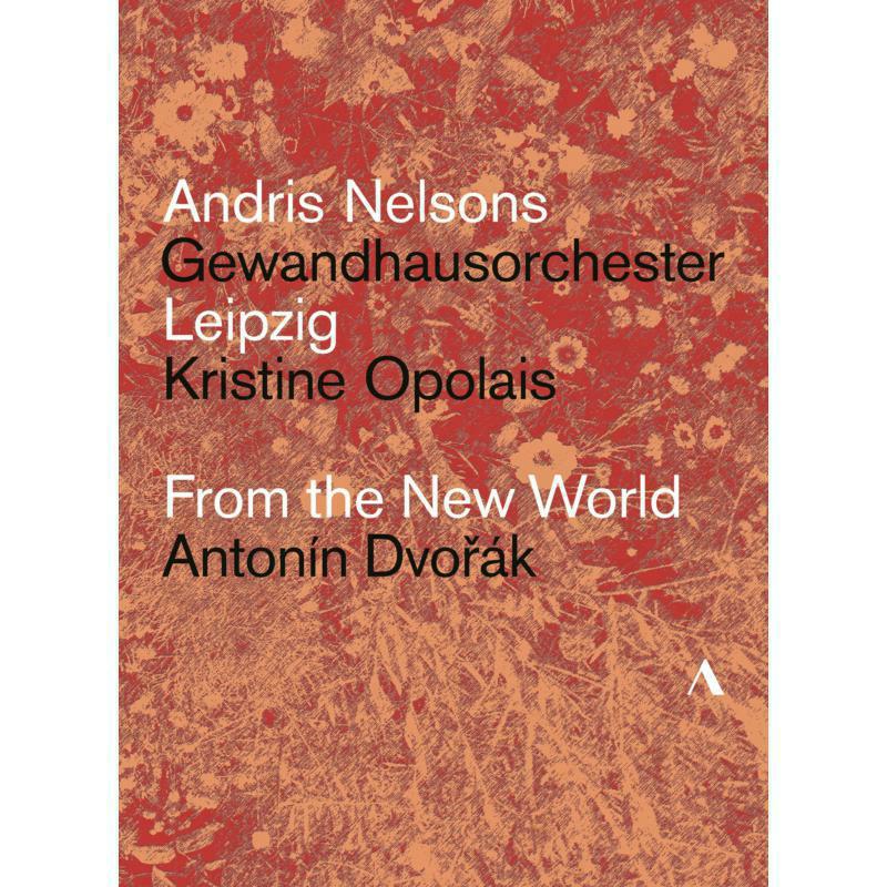 Picture of Nelsons/Gewandhaus/Opolais - Anton�n Dvo?�k: From the New World