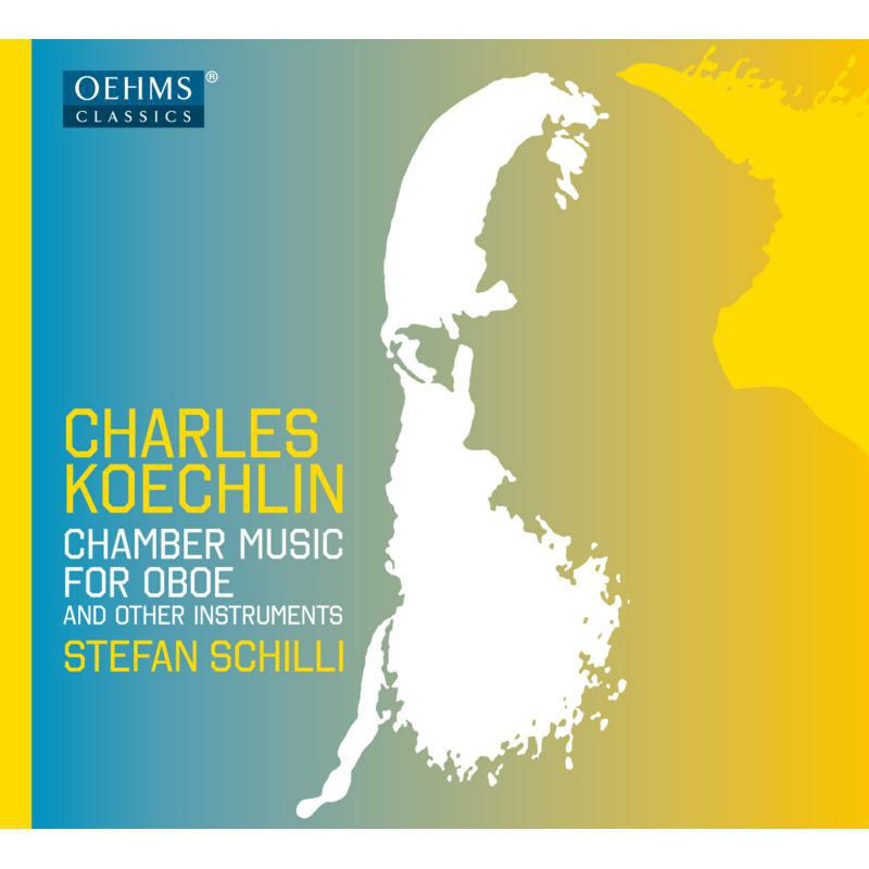 Picture of Stefan Schilli - Koechlin:Chamber Music Oboe