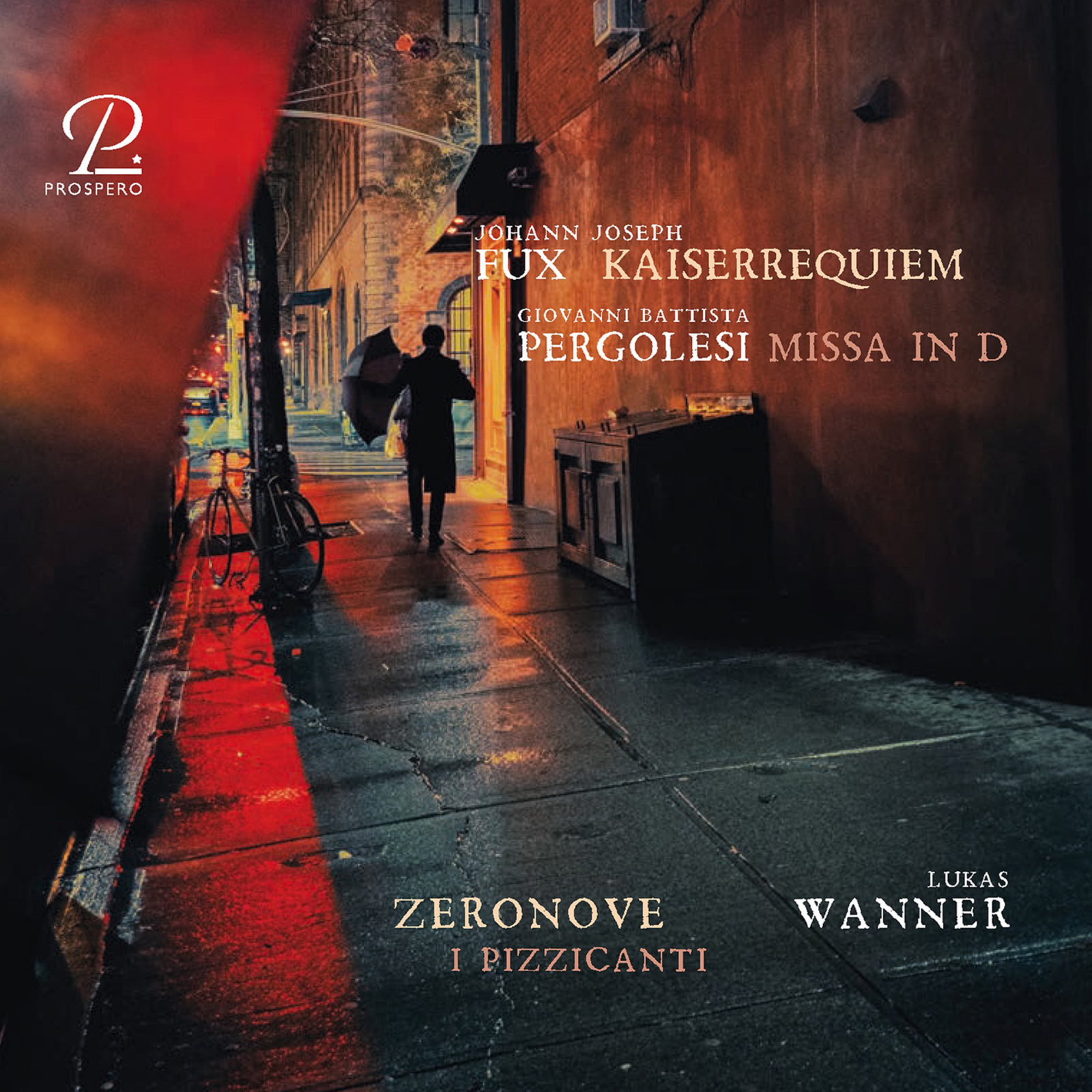 Picture of Lukas Wanner; Zeronove; I Pizzicanti - Fux: Kaiserrequiem/ Pergolesi: Missa in D