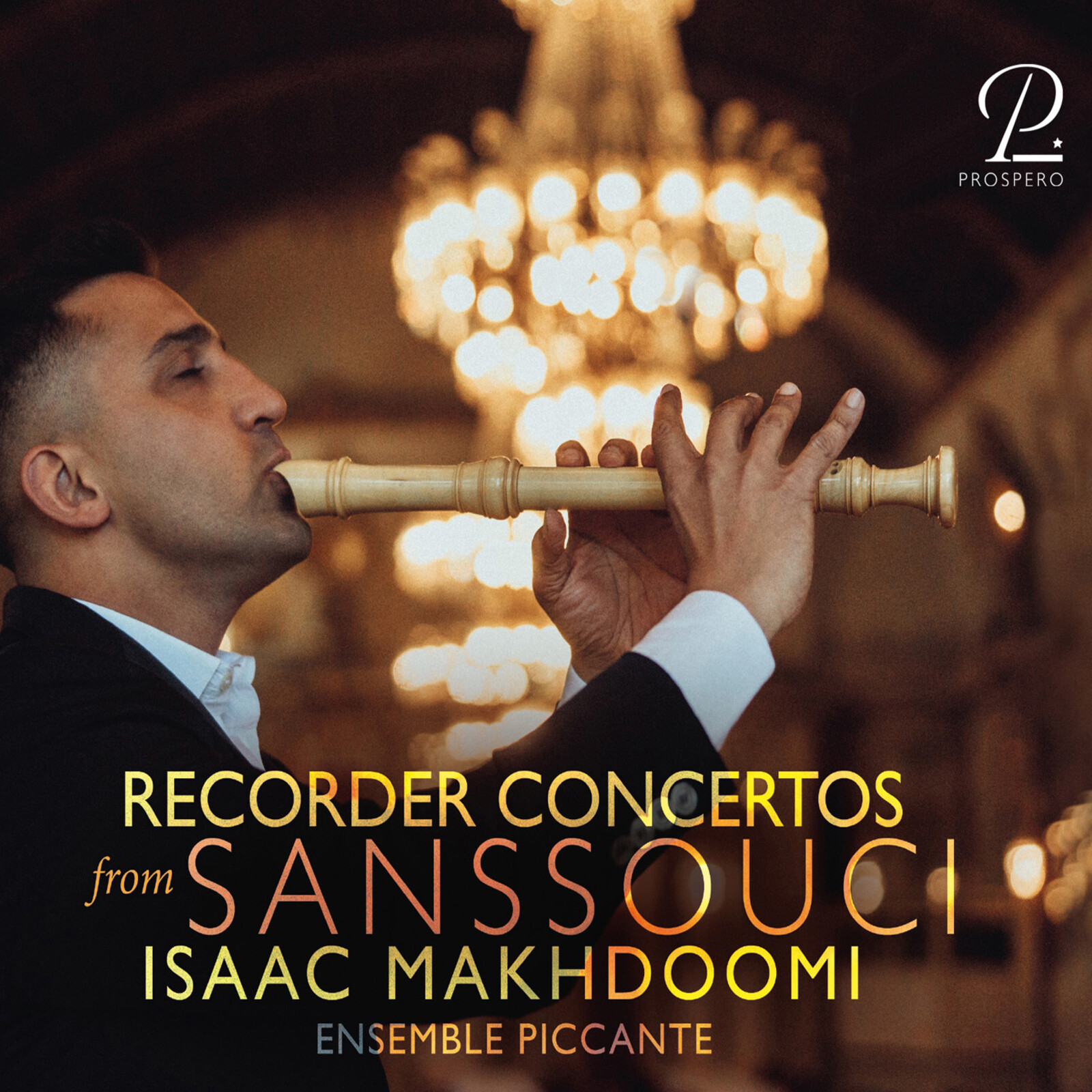 Picture of Isaac Makhdoomi; Ensemble Piccante - Recorder Concertos from Sanssouci