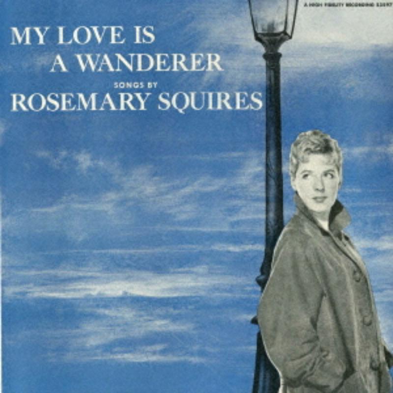Picture of Rosemary Squires - My Love Is A Wonderer