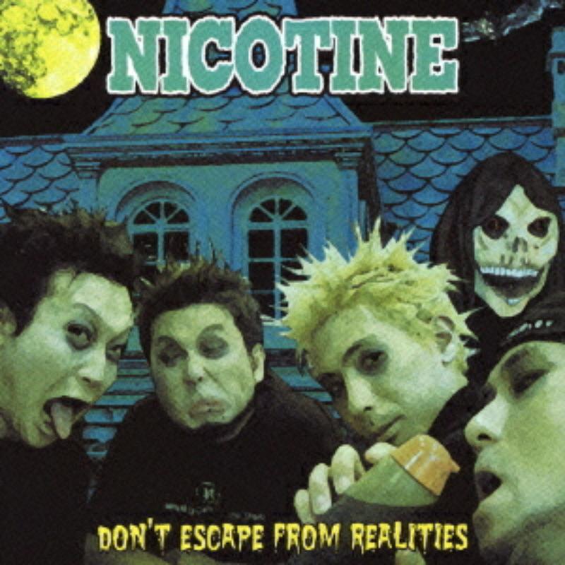 Picture of Nicotine - Don't Escape From Realities