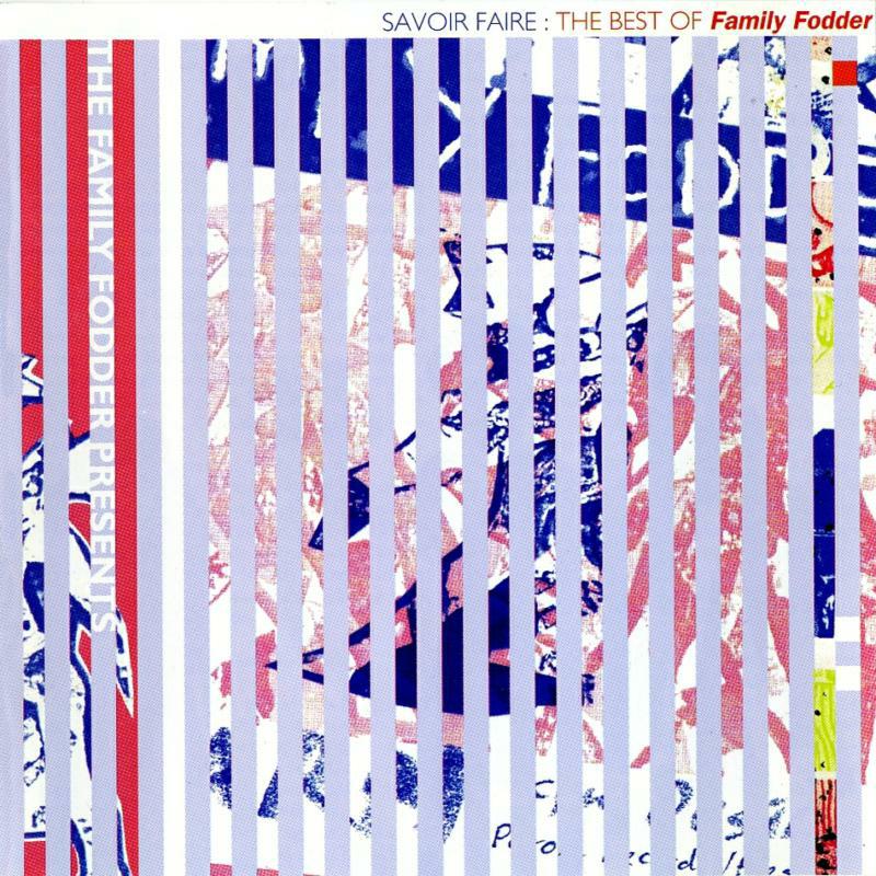 Picture of Family Fodder - Savoir Faire ? The Best Of