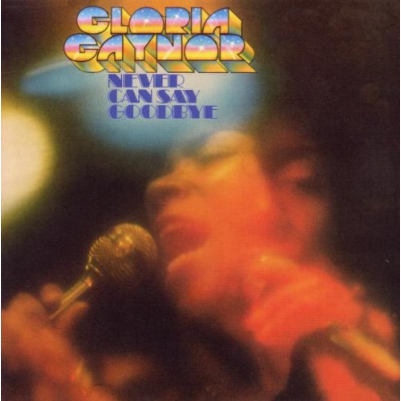 Picture of Gloria Gaynor - Never Can Say Goodbye