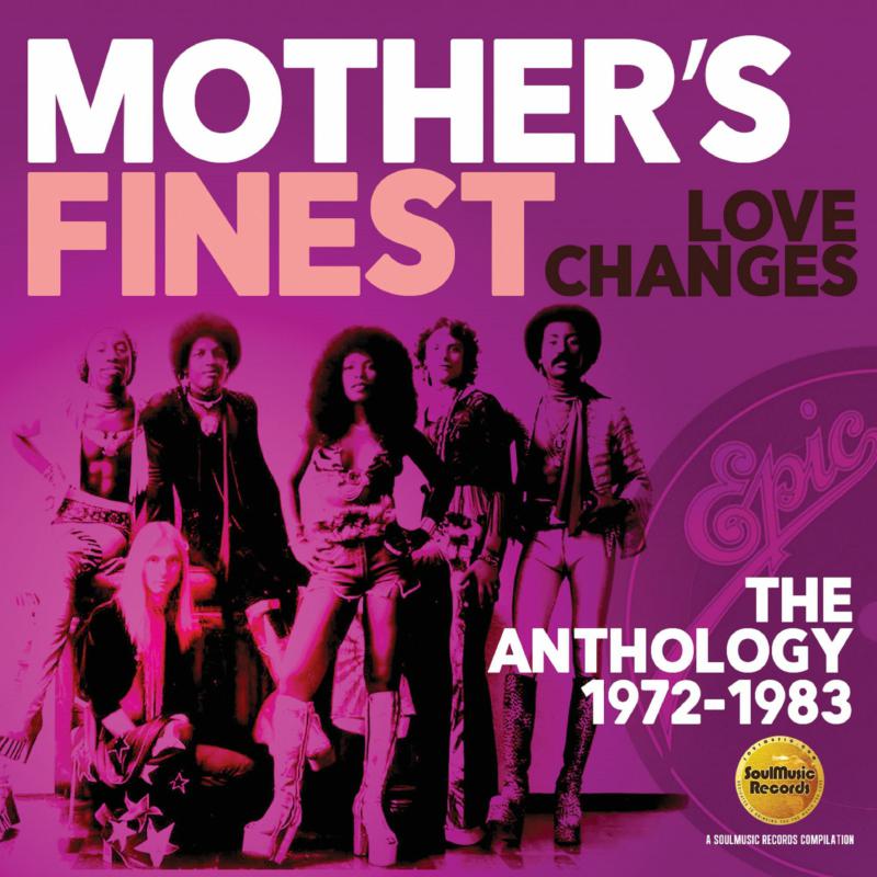 Picture of Mother's Finest - Love Changes: The Anthology 1972-1983