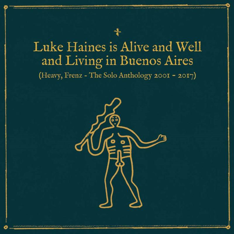 Picture of Luke Haines - Is Alive And Well & Living In Buenos Airies: Heavy Frienz The Solo Anthology 2001-2017