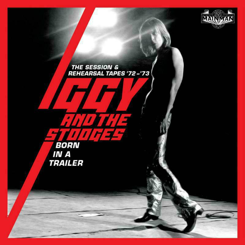 Picture of Iggy And The Stooges - Born In A Trailor - The Session & Rehearsal Tapes 72-'73: Clamshell Boxset (4CD)