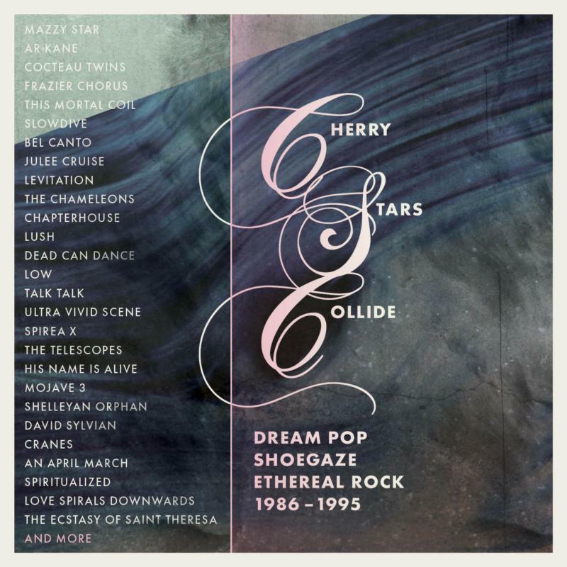 Picture of VARIOUS ARTISTS - CHERRY STARS COLLIDE - DREAM POP, SHOEGAZE AND ETHEREAL ROCK 1986-1995