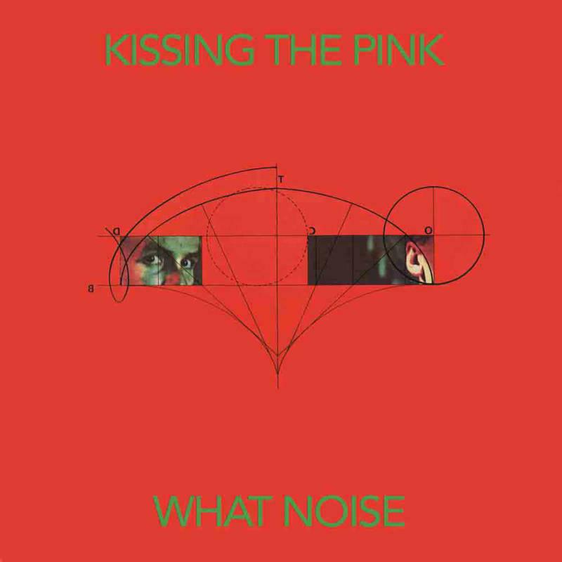 Picture of Kissing The Pink - What Noise (Special Edition)