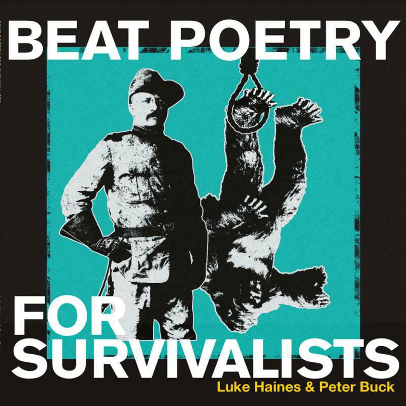 Picture of Luke Haines & Peter Buck - Beat Poetry For Survivalists (LP)