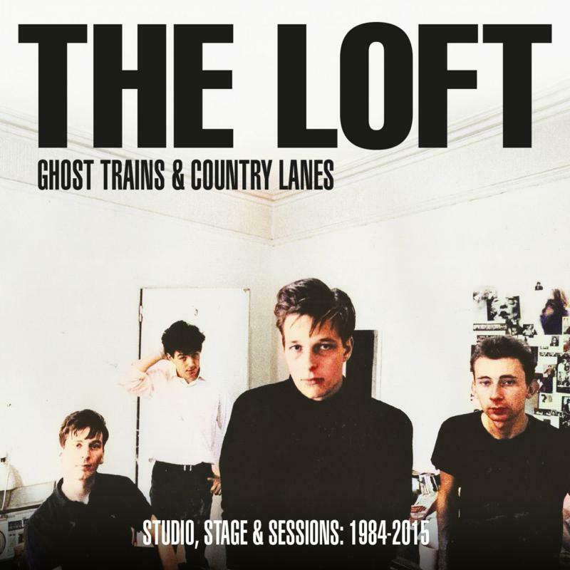 Picture of The Loft - Ghost Trains & Country Lanes - Studio, Stage And Sessions 1984-2005: (2CD)